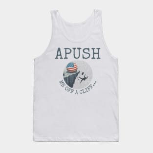 APUSH Me Off a Cliff 2024 Funny Ap Exam For Students Trendy Tank Top